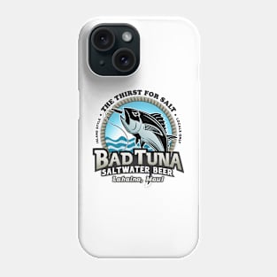 Bad Tuna Saltwater Brew Phone Case