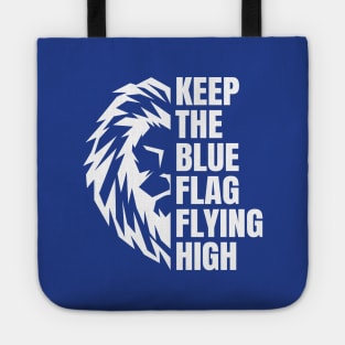 Keep The Blue Flag Flying High Tote