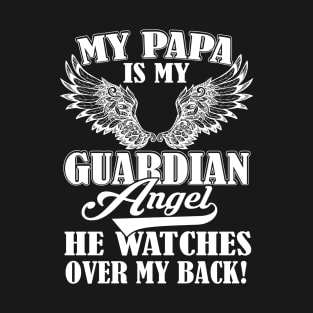 Father's Day My Papa Is My Guardian Angel T-Shirt