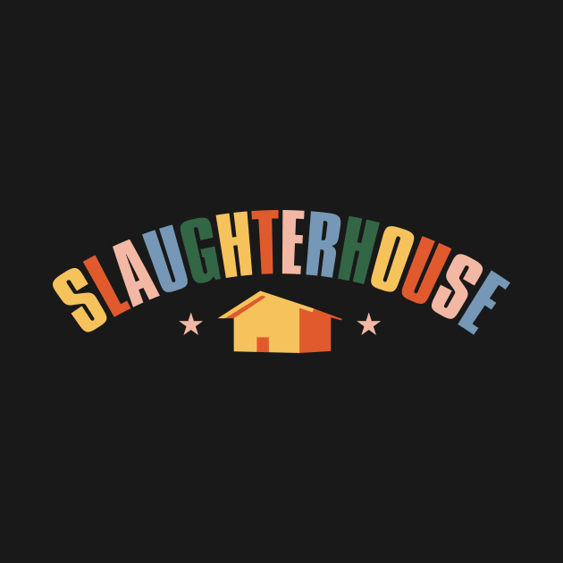 Slaughterhouse by winstongambro