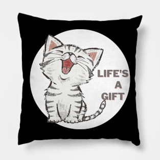 Life's a gift Kitty Cat Pillow