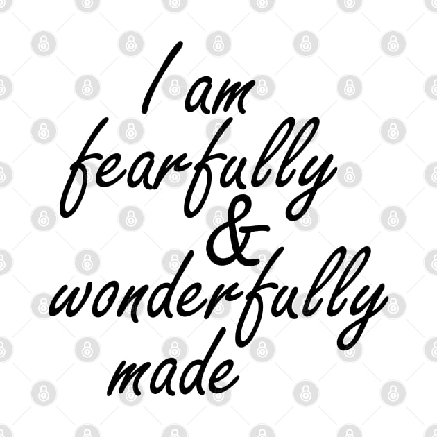 I am fearfully and wonderfully made by Dhynzz