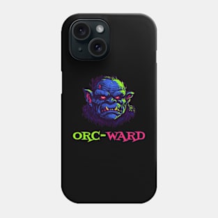 Orc-Ward | Socially Awkward | Warcraft Phone Case