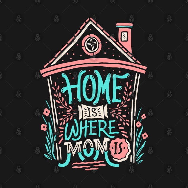 home is where mom is by sober artwerk