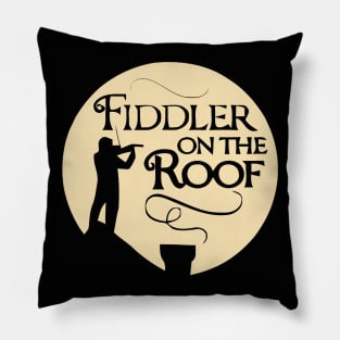 Fiddler On The Roof (can be personalized) Pillow