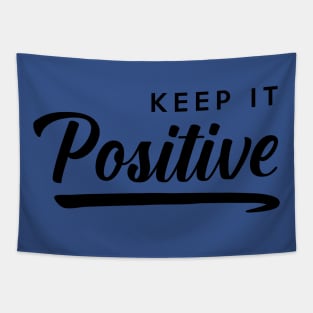 Keep it Positive Tapestry