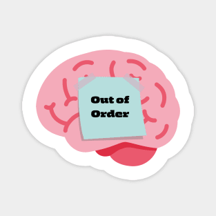 Brain out of order Magnet