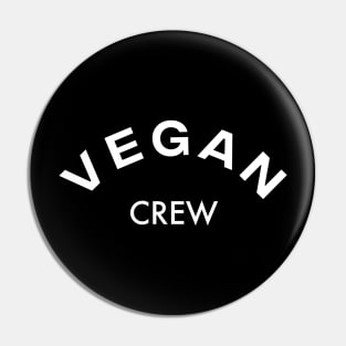 VEGAN CREW Pin