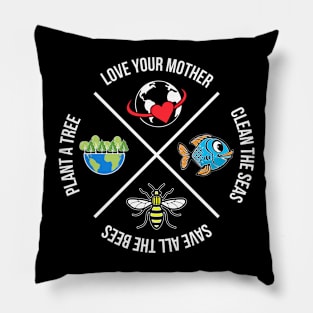 Love Your Mother Plant a Tree Clean the Seas Save the Bees Pillow