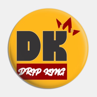 DRIP KING Pin