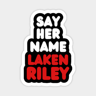 Say-Her-Name-Laken-Riley Magnet