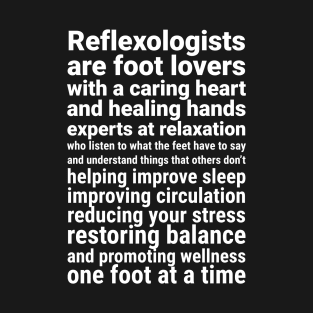 Reflexologists are foot lovers (white) T-Shirt