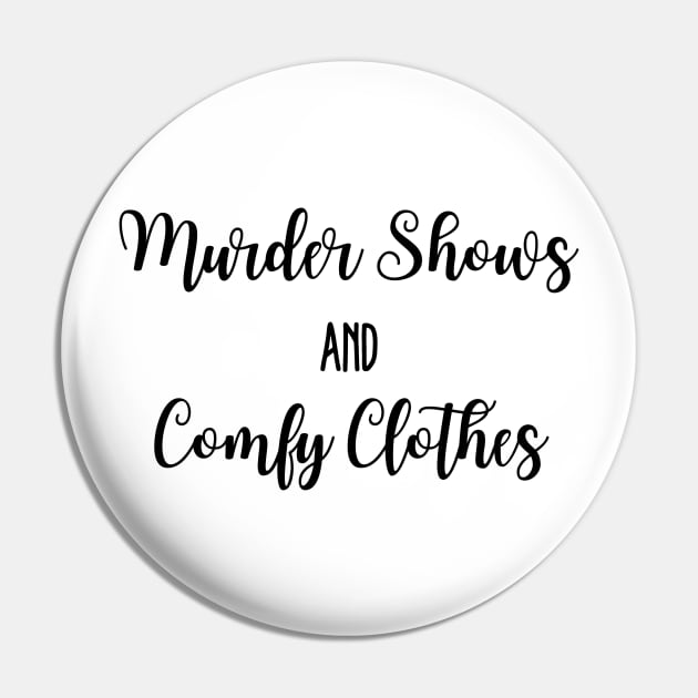 Murder shows and comfy clothes. Pin by Sloth Station