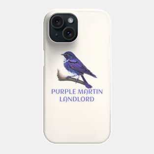 Purple Martin Landlord Purple Martin Birds Lover Adult kids Phone Case