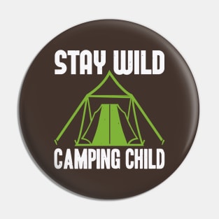 stay wild camping child Pin