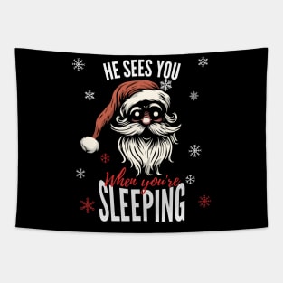 He Sees You When You're Sleeping Tapestry