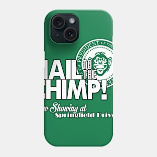 Hail to the Chimp! Phone Case