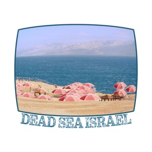 Israel, Dead Sea. Beach Umbrellas T-Shirt