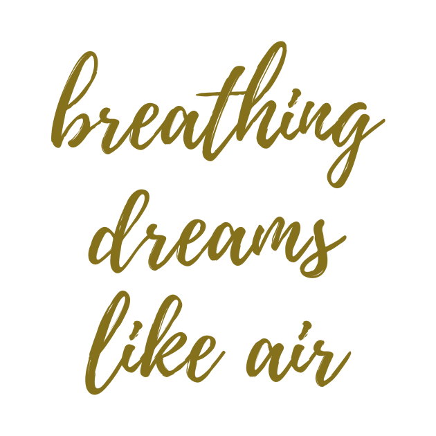Breathing Dreams Like Air by ryanmcintire1232
