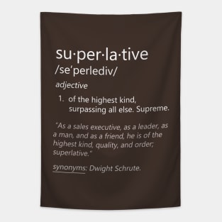 Dwight is: Superlative Tapestry