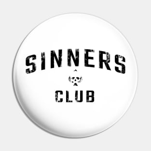 Sinners club Pin