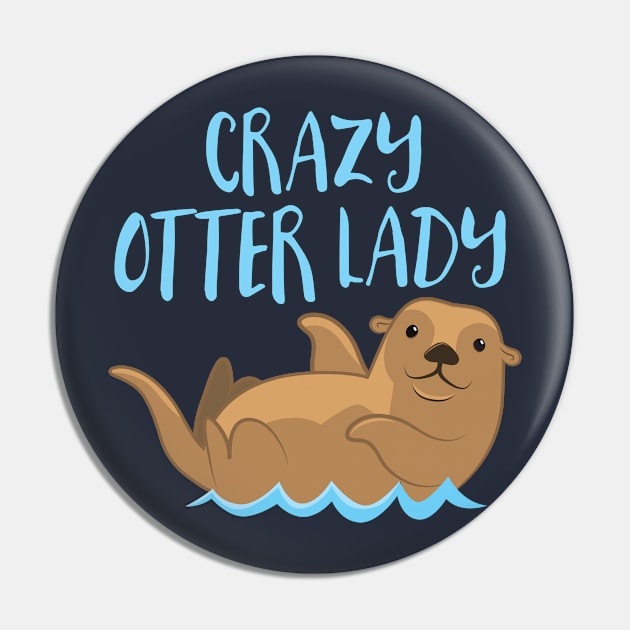 Crazy otter lady (new) Pin by jazzydevil