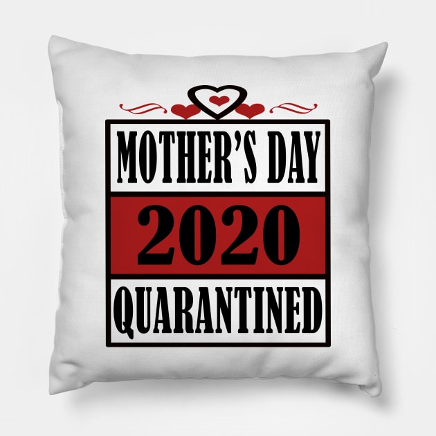 mother day 2020 quarantine Pillow by Elegance14