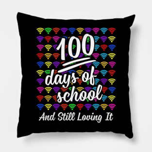 100 Days Of School And Still Loving It Virtual Teachers Pillow