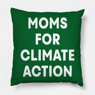 Moms for Climate Action (Green) Pillow