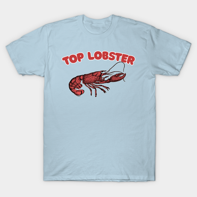 kontanter Tectonic Bedøvelsesmiddel Top Lobster /// Jordan B Peterson Tribute Design - Jordan Peterson -  T-Shirt | TeePublic