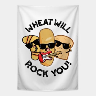 Wheat Will Rock You Funny Food Puns Tapestry