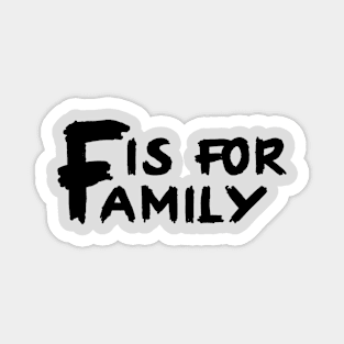 F Is For Family Magnet