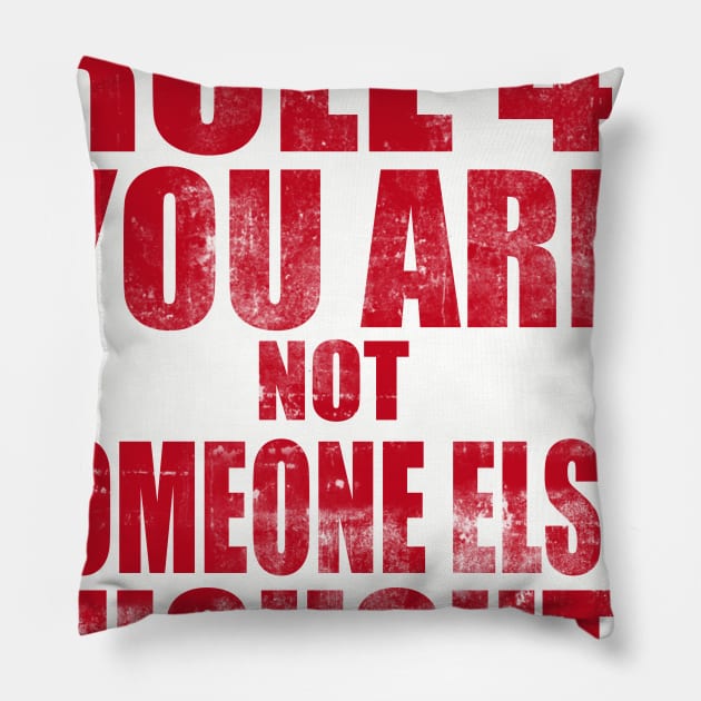 Rule #4: You are not someone else's thoughts Pillow by TheLifeMasters