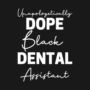 Black Dental Assistant T-Shirt