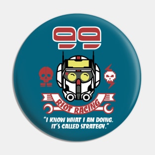 99 Riot Racing Pin