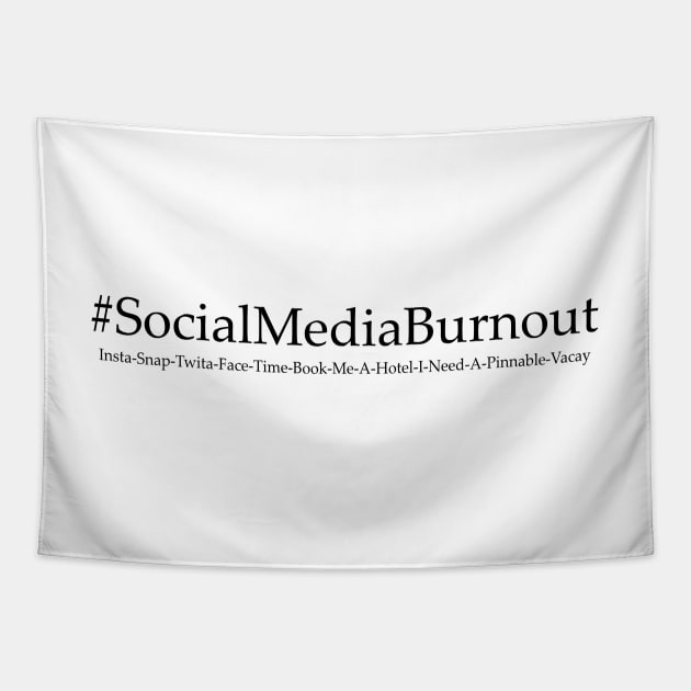 Social Media Burnout Tapestry by gillys