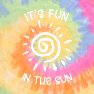 It's Fun In The Sun T-Shirt