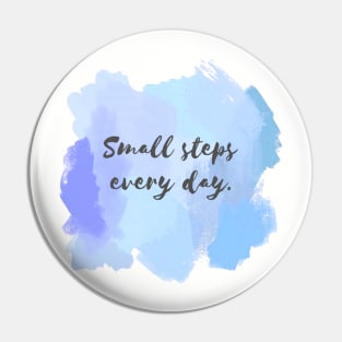 Small Steps Everyday! Pin