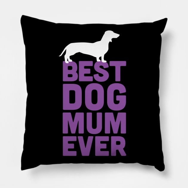 Best Dachshund Dog Mum Ever - Purple Dog Lover Gift Pillow by Elsie Bee Designs