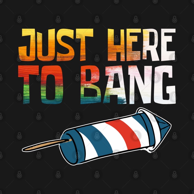 Just Here to Bang by CF.LAB.DESIGN