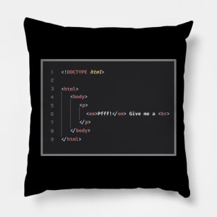 Coding Humor for geeks Pillow