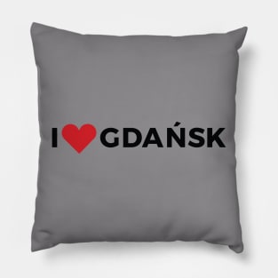 I love Gdansk Pillow