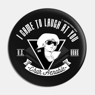 I Came To Laugh At You [V2] Pin