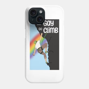 Be Gay Do Climb Rainbow Phone Case