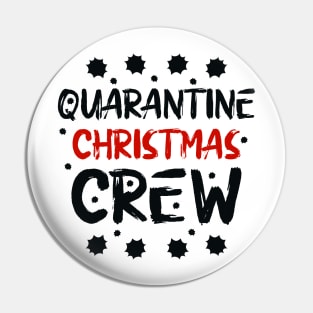 Quarantine Christmas Crew Pin