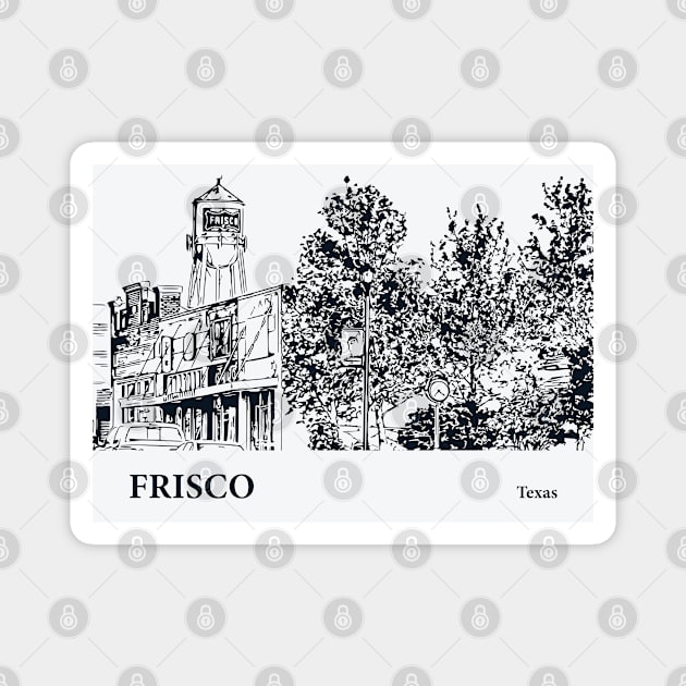 Frisco - Texas Magnet by Lakeric