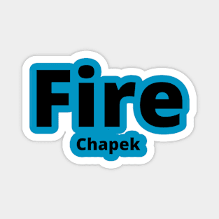 Fire Chapek Magnet