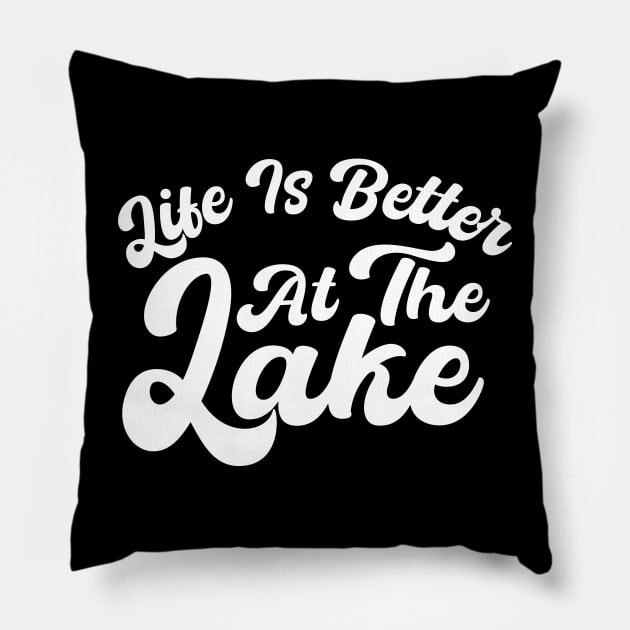 Life Is Better At The Lake Pillow by mdr design