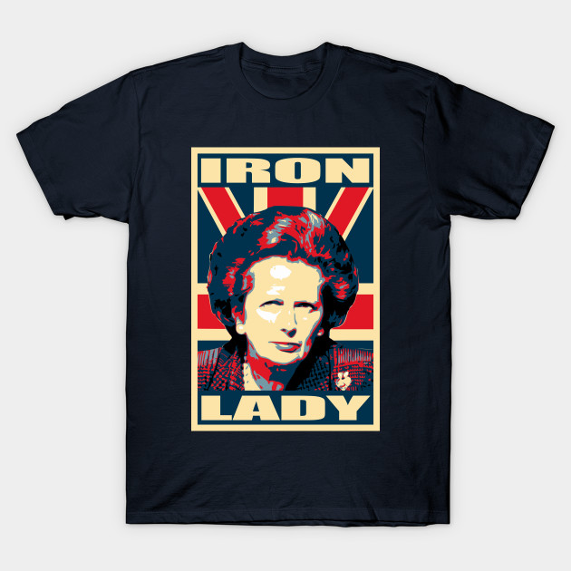 Iron Lady Propaganda Poster Pop Art Margaret Thatcher T Shirt Teepublic