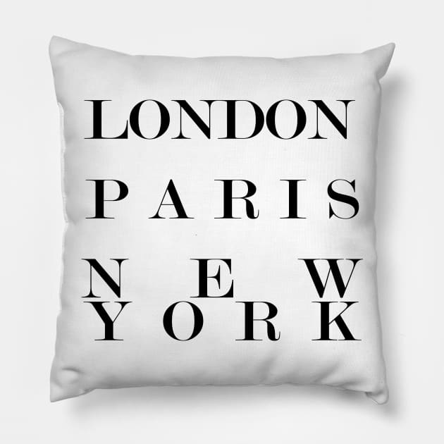 London Paris New York, Fashion logo Pillow by TheBlackCatprints